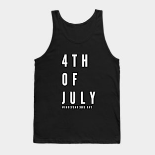 4th of July t-shirt- independence day Tank Top